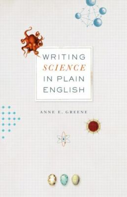 Writing Science in Plain English (Chicago Guides to Writing, Editing, and Publi