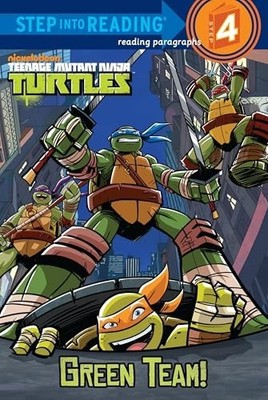 Green Team! (Teenage Mutant Ninja Turtles: Step into...