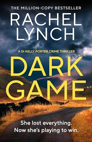 Dark Game (Detective Kelly Porter, 1) [Paperback] [Jun 26, 2025] Lynch, Rachel