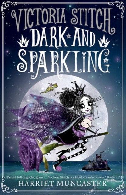 Victoria Stitch: Dark and Sparkling by Harriet Muncaster (Paperback Book)