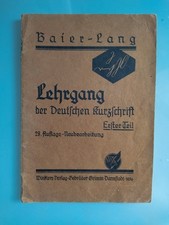 Tolles altes Heft - Lehrgang der deutschen Kurzschrift - Baier-Lang 1936