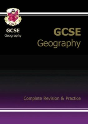 GCSE Geography Complete Revision & Practice (Pt. 1 & 2) By CGP B