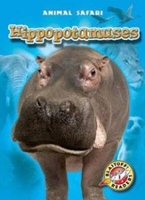 Hippopotamuses (Blastoff Readers: Animal Safa...