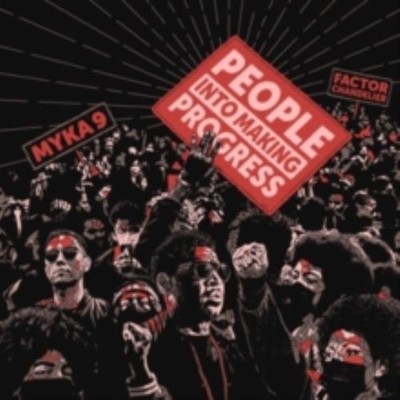 MYKA 9 AND FACTOR CHANDELIER: PEOPLE INTO MAKING PROGRES - 7'' vinyl *BRAND NEW*