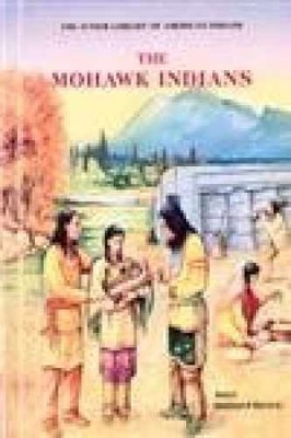 The Mohawk Indians (Junior - Library Binding, by Hubbard-Brown Janet - Very Good