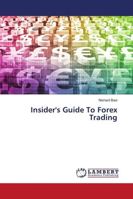 Insider's Guide To Forex Trading Nishant Baxi Taschenbuch Englisch 2023