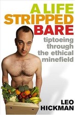 A Life Stripped Bare by Hickman, Leo Paperback / softback Book The Fast Free