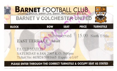 Ticket ENG  Barnet FC  - Colchester United 06.01.2007 FA Cup