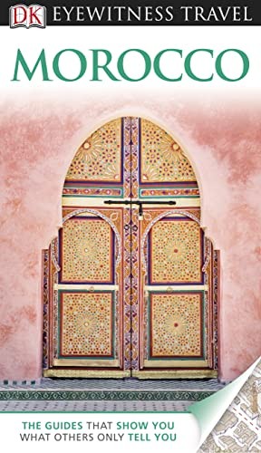 DK Eyewitness Travel Guide: Morocco Book The Fast Free ShippingFREE US DELIVERY | ISBN: 1405370858 | Quality Books