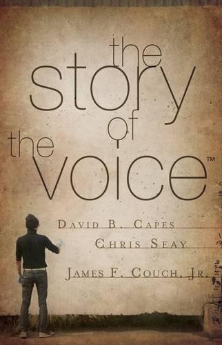 The Story of The Voice by David Capes, Chris Seay, James Couch - 9781401676681