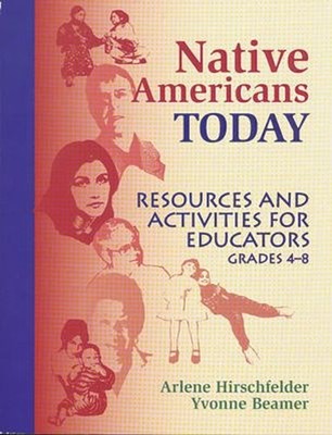 Native Americans Today : Resources and Activities for Educators,