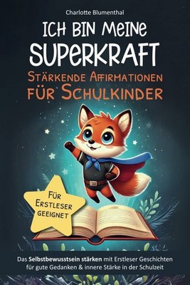 Ich bin meine Superkraft   Stärkende Buch Flieder Fuchs Kinderbuchverlag