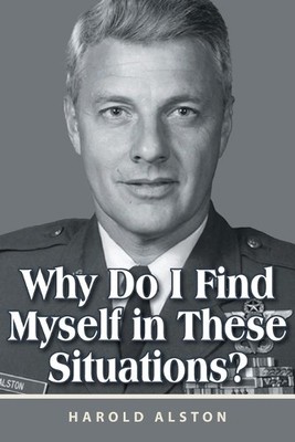 Harold Alston Why Do I Find Myself in These Situations (Taschenbuch) (US IMPORT)