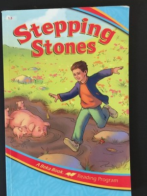 Stepping Stones 1.3 A Beka Book Reading Program