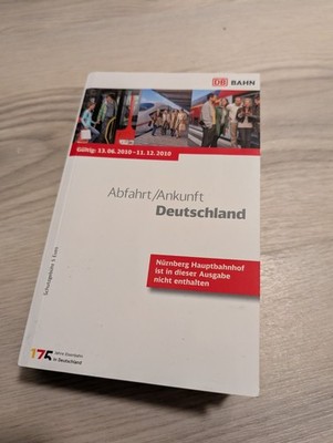 Abfahrt / Ankunft Deutschland Sommer 2010 Deutsche Bahn AG DB Fahrpläne Abfahrt