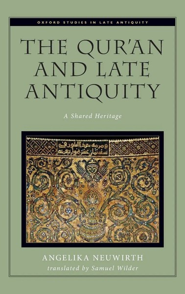 The Qur'an And Late Antiquity | Neuwirth | Buch | Gebunden | Englisch | 2019-image