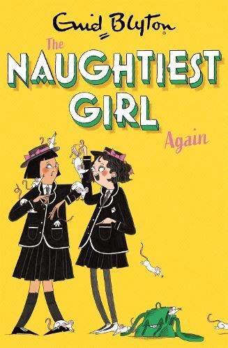 The Naughtiest Girl: Naughtiest Girl , Blyton, Enid, New, Paperb