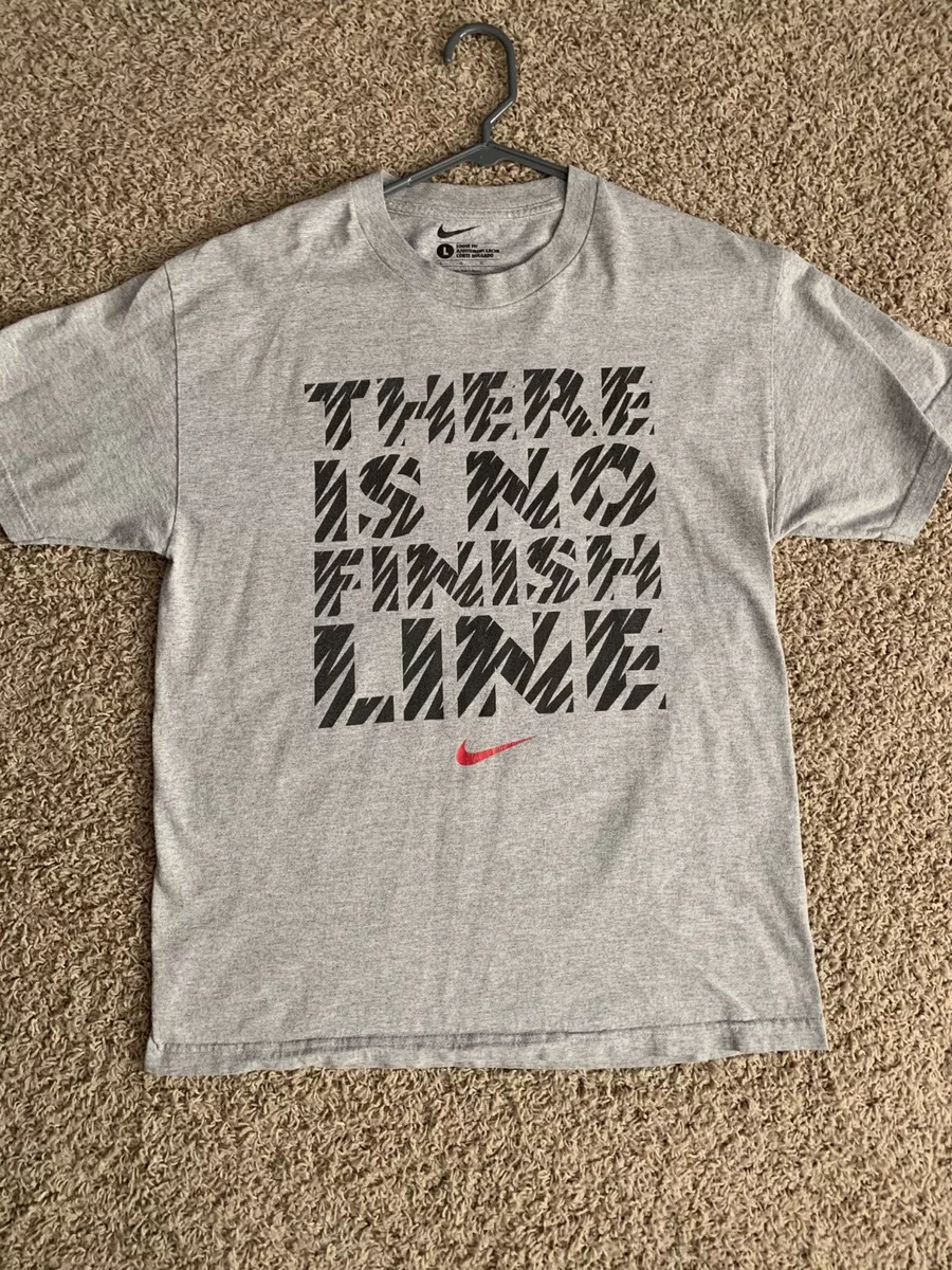 Nike T Shirt There is no Finish Line eBay