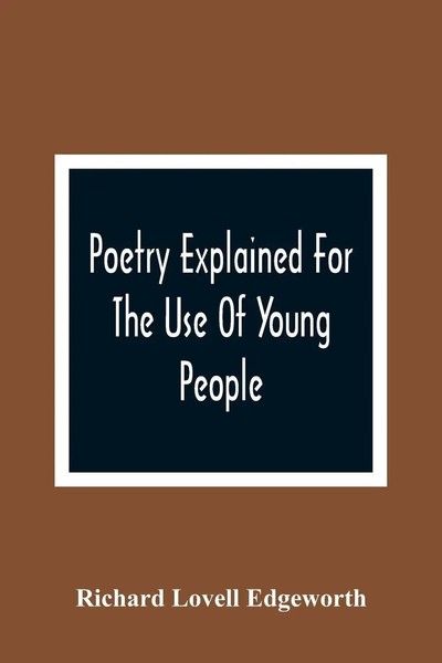 Poetry Explained For The Use Of Young People Richard Lovell Edgeworth Buch 2021-image