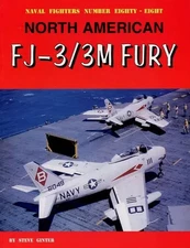 Foreign Book Naval Fighters 88 North American FJ-3/3M Fury Military Aircraft Gui