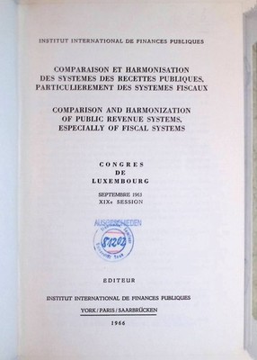 The Theory of Harmonization of Fiscal Systems -in: Comparaison et Harmonisation