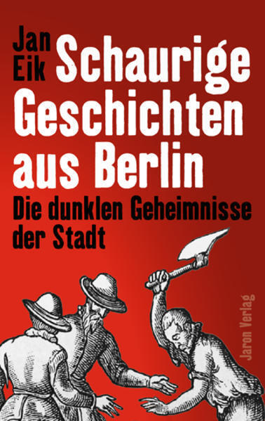 Thumbnail - Schaurige Geschichten Aus Berlin | Jan Eik | 2015 | Deutsch