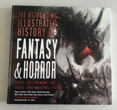 The Astounding Illustrated History of Fantasy & Horror   NEW Hardcover