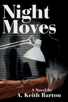 A. Keith Barton | Night Moves | Taschenbuch | Englisch (2001) | iUniverse