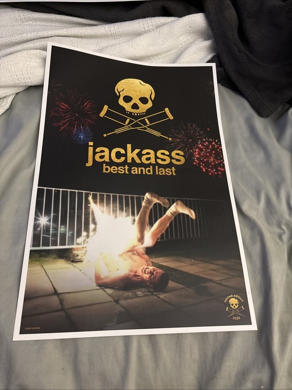 JACKASS BEST AND LAST LIMITED EDITION POSTER PREMIERE 2026 Ships Fast 12x18