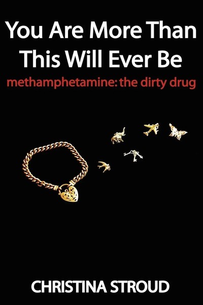You Are More Than This Will Ever Be Methamphetamine: The Dirty Drug Stroud Buch-image