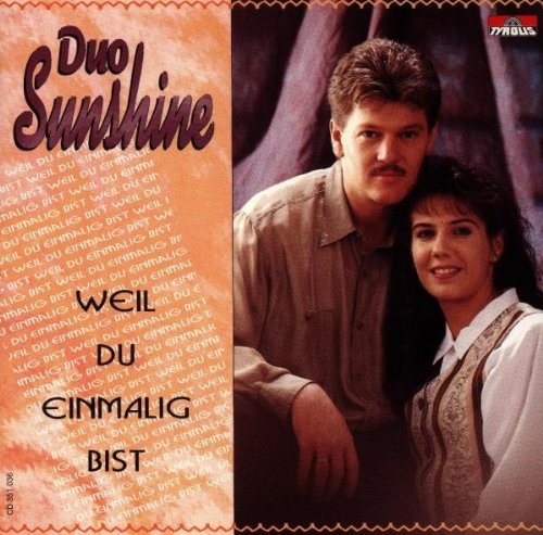Duo Sunshine Weil Du Einmalig Bist (CD)