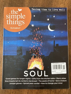 THE SIMPLE THINGS MAGAZINE NOVEMBER 2022 TAKING TIME TO LIVE WELL