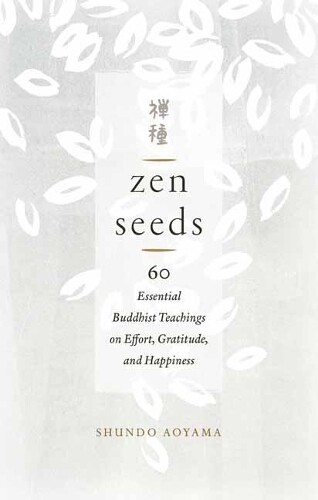 Shundo Aoyama Zen Seeds Paperback Insights on Zen Buddhism and Spiritual Growth