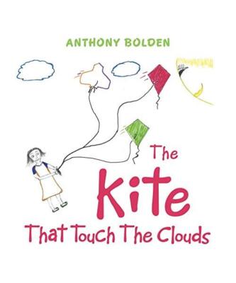 The Kite That Touch the Clouds, Anthony Bolden