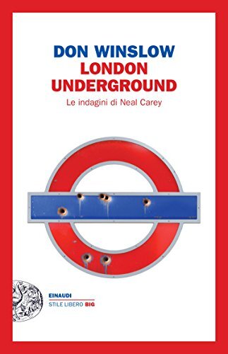 9788806214340 London underground. Le indagini di Neal Carey - Don Winslow