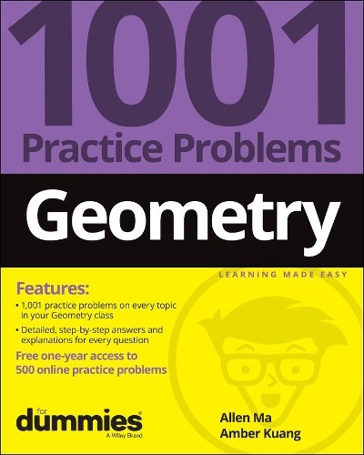 Geometry: 1001 Practice Problems For Dummies (+ Free Online P... - 9781119883685