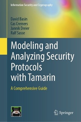 Modeling and Analyzing Security Protocols with Tamarin - 9783031909351