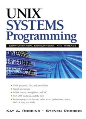 Steve Robbins / UNIX Systems Programming: Communication, Concu ...9780134424071
