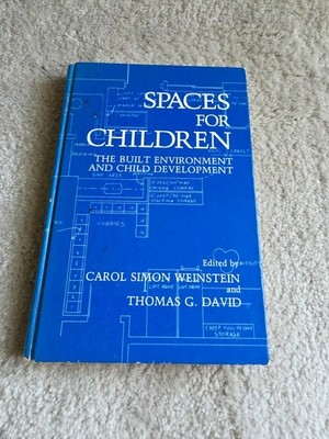 Spaces for Children: The Built Environment and Child Development