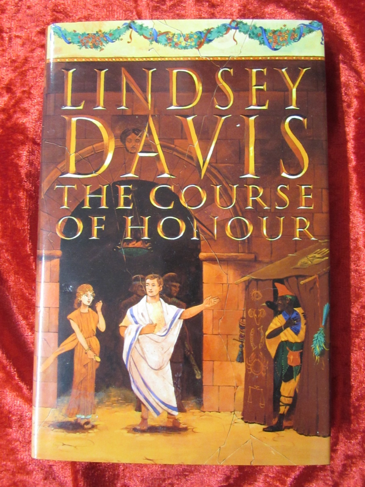 * signed * THE COURSE OF HONOUR by LINDSEY DAVIS - CENTURY 1997 - HB DW