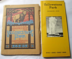 A Little Journey to the Yellowstone (1915) & 1938 Yellowstone Park Brochure