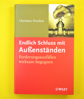 Endlich Schluss mit Außenständen - Houben - Wiley