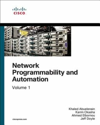 Network Programmability and Automation Fundamentals by Khaled Abuelenain: New