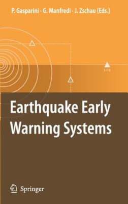Earthquake Early Warning Systems by Paolo Gasparini: New