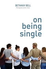 On Being Single,Bethany Bell