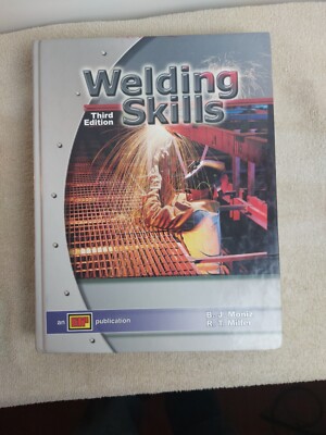 WELDING SKILLS Textbook, THIRD EDITION 2004 