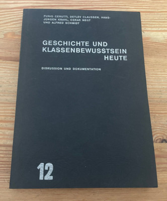 Sach Cerutti Claussen Geschichte und Klassenbewußtsein heute (264 s.) DE MUNTER