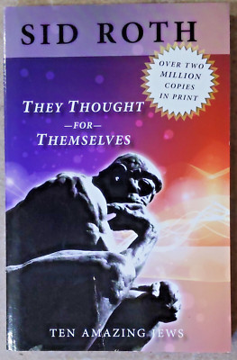 Used  They Thought for Themselves  by Sid Roth (softcover, 2009)