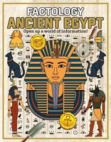 Factology: Ancient Egypt | Open Up A World Of Information! | Buch | Factology