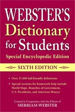 Webster's Dictionary for Students, Special Encyclopedic Edition, Sixth Edition (